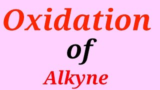 Oxidation of Alkyne NEET IITJEEby surendra Kumar [upl. by Sheelah]