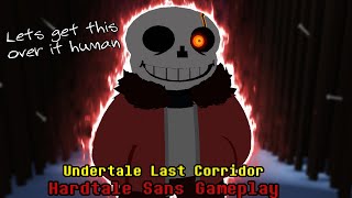 Undertale Last Corridor Hardtale Sans Gameplay [upl. by Pettit]