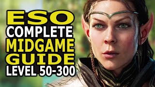 ESO Levels 50 to CP300 Complete Midgame Guide in 2022 [upl. by Grefer]