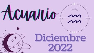 Acuario  Diciembre 2022 [upl. by Felipe]