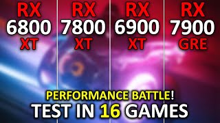 RX 6800 XT vs RX 7800 XT vs RX 6900 XT vs RX 7900 GRE  Test in 16 Games at 1440p  2024 [upl. by Nette318]