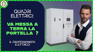 QUADRI ELETTRICI va messa a terra la portella   ilprofessionistaelettricoit [upl. by Octavla]