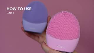 How to FOREO LUNA™ 3 ┃A complete guide to elevating your AM and PM routine [upl. by Arney]