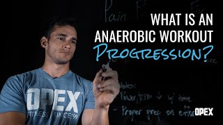 What is an Anaerobic Workout Progression [upl. by Bonucci]