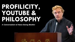 Profilicity YouTube and Philosophy  w HansGeorg Moeller carefreewandering [upl. by Barolet]