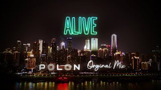 PolonAlive Orginal Mix [upl. by Ybbed425]