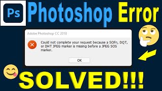 How to Fix “sofn dqt or dht jpeg maker is missing before a jpg sos marker” – in Photoshop [upl. by Naivatco19]