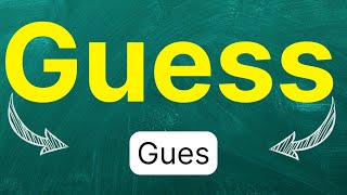 Cómo pronunciar Guess Adivina Suponer Creer en inglés Americano con ejemplos [upl. by Eiramit]