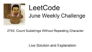 2743 Count Substrings Without Repeating Character  Week 45 Leetcode June Challenge [upl. by Asreht]