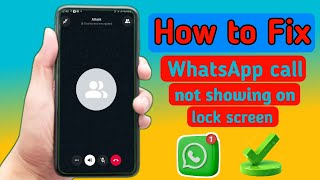 Whatsapp Incoming Call Not Showing On Display  Whatsapp Call Not Showing On Screen [upl. by Accem]