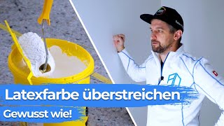 Latexfarbe überstreichen  Worauf du achten musst für ein perfektes Ergebnis [upl. by Hillari]