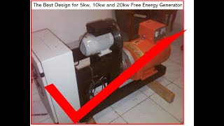 The Best Free Energy Fuelless Generator Design for 5kw 10kw and 20kw [upl. by Girand]