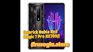 Nubia Red Magic 7 Pro NX709J Unbrick [upl. by Hasin612]