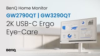 BenQ GW2790QT GW3290QT Eye Care Monitor Revitalize Hybrid AtHome Workspaces with Ergonomic Style [upl. by Yatnoj699]