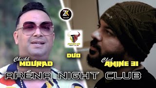 Cheikh Mourad Duo Amine 31  Mol Niya Yarbah  مول النية يربح  Ft Alaà 46 Aréna Club [upl. by Annay536]