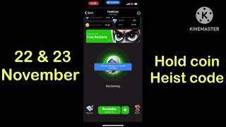 Hold coin daimond reclaim code 23 November  Hold coin heist code 22 amp 23 November [upl. by Hatti306]