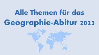 Alle Themen für das GeographieABITUR 2023 in einem Video  NRW  Bayern  Hessen  SH Erdkunde Abi [upl. by Eleanora]