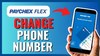 HOW TO CHANGE PHONE NUMBER ON PAYCHEX FLEX 2024 [upl. by Brey]