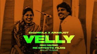 VELLY  Amar Singh Chamkila Heavy Bass Booster Velly Punjabi Song [upl. by Marshall]