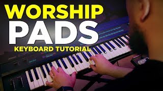 Beginners Guide to Playing Worship Pads  Keyboard Tutorial [upl. by Olecram]