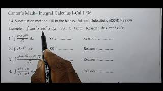 ICal I  Video 1235 amp 36 Integral Calculus I  Substitution method function and its derivative [upl. by Nimaj941]