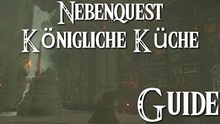 ZELDA BREATH OF THE WILD  Nebenquest  Königliche Küche  Guide [upl. by Kanter]