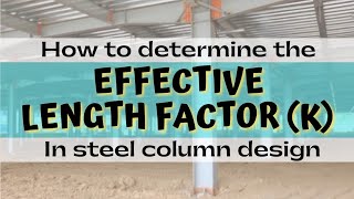 how to determine the effective length factor k in steel column design [upl. by Antoine]