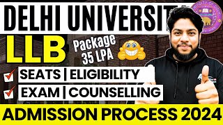 Delhi University LLB Admission Process 2024 Eligibility Seats Placements complete details🔥 [upl. by Amaleta]