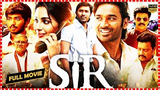 Sir Latest Telugu Full Length Action Movie  Dhanush  Samyuktha Menon  Samuthirakani  TFC Movies [upl. by Gersham]