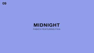 Fabich Feat fika  Midnight Official Audio [upl. by Rexford]