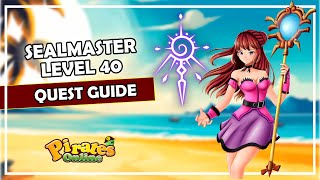 Pirates Online  SealMaster lv 40 Changing Class Tutorial  Fast Guide Quest com legendas PTBR [upl. by Yriek296]