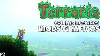 ME paso terraria CON LOS MEJORES MODS GRAFICOS [upl. by Sholes850]