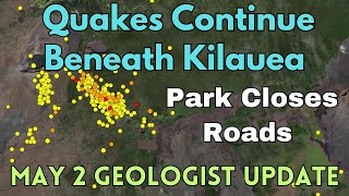 Earthquakes Continue at Kilauea Volcano Prompting Road Closures in Park Geologist Weighs In [upl. by Karim]