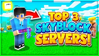 TOP 3 SKYBLOCK SERVERS 2023 EDITION  Minecraft SkyBlock  18 119 Servers  Java amp Bedrock [upl. by Eerrehc]