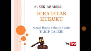 İcra Hukuku  Takip Talebi [upl. by Brannon163]