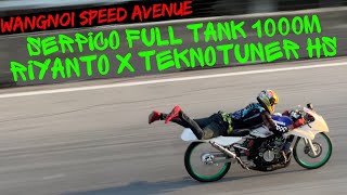 KABAR BAIK DARI WANGNOI SPEED AVENUE  SERPICO 1000M RIYANTO PROFESOR X TEKNO TUNER CATAT TIME BAGUS [upl. by Llerrehs]