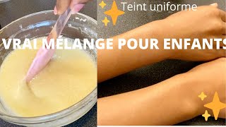 VRAI MÉLANGE SUPER HYDRATANTE POUR LES ENFANTS Peau Noir et Métissé 🔥✅ [upl. by Elsie749]