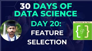 Day 20 Feature Selection Techniques  Information Gain  Forward Selection Backward Elimination [upl. by Elocon]