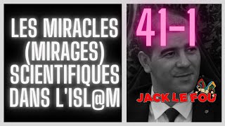 411 Les Miracles mirages scientifiques dans lislm [upl. by Lennod530]