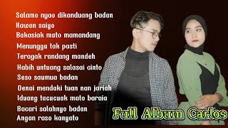 Full Album Carlos  Salamo Nyao Dikanduang Badan [upl. by Bridgid]