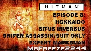 HITMAN  Hokkaido  Sniper AssassinSuit Only amp Expert Marksman  Challenges [upl. by Analos]