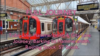 FULL JOURNEY  Hammersmith amp City Line S7 Stock Barking to Hammersmith [upl. by Tarazi80]