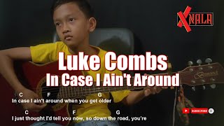 Luke Combs  In Case I Aint Around Guitar Chords Cover [upl. by Yaresed958]