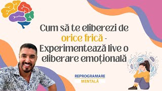 Cum sa te eliberezi de orice frica  Experimenteaza live o eliberare emotionala [upl. by Adnalra924]