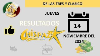 RESULTADO CHISPAZO DE LAS TRES CHISPAZO CLÁSICO DEL JUEVES 14 DE NOVIEMBRE DEL 2024 [upl. by Niram]