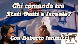 Chi comanda tra Stati Uniti e Israele  Roberto Iannuzzi [upl. by Nyrac686]