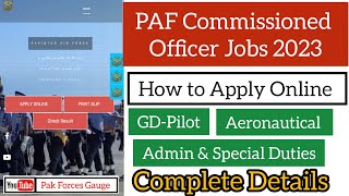 How to Apply Online for PAF Commissioned Officer Jobs 2023  Pak Forces Gauge [upl. by Clarabelle56]