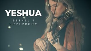 Yeshua  Elyssa Smith amp David Funk  BETHEL MUSIC  UPPERROOM [upl. by Eyssej]