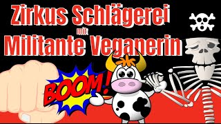 Zirkus Schlägerei mit Militante Veganerin  Meinungspirat [upl. by Yllut]