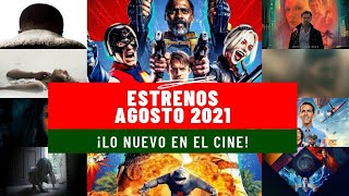 Estrenos de cine • Agosto 2021 [upl. by Aidyn]